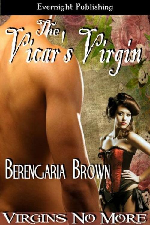 Cover of the book The Vicar's Virgin by Berengaria Brown, Evernight Publishing