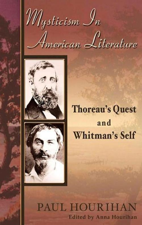 Cover of the book Mysticism in American Literature: Thoreau's Quest and Whitman's Self by Paul Hourihan, Vedantic Shores Press