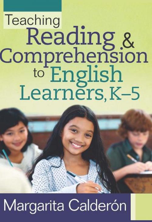Cover of the book Teaching Reading & Comprehension to English Learners, K5 by Margarita Calderón, Solution Tree Press