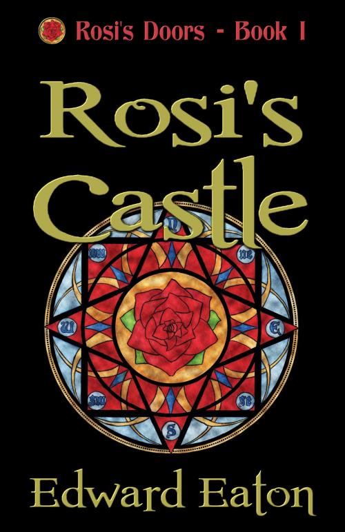 Cover of the book Rosi's Castle by Edward Eaton, Dragonfly Publishing, Inc.