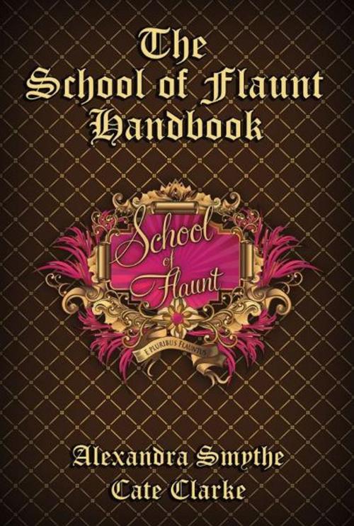 Cover of the book The School of Flaunt Handbook by Cate Clarke, Cate Clarke