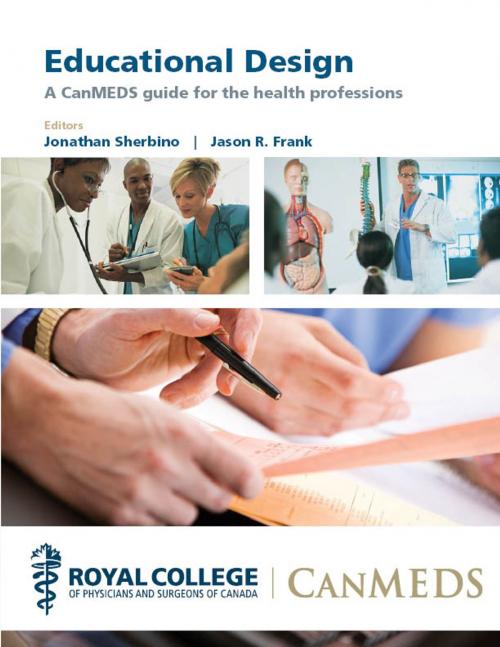 Cover of the book Educational Design by Jonathan Sherbino, Jason R. Frank, Royal College of Physicians and Surgeons of Canada