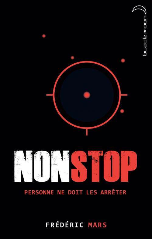 Cover of the book Non stop by Frédéric Mars, Hachette Black Moon