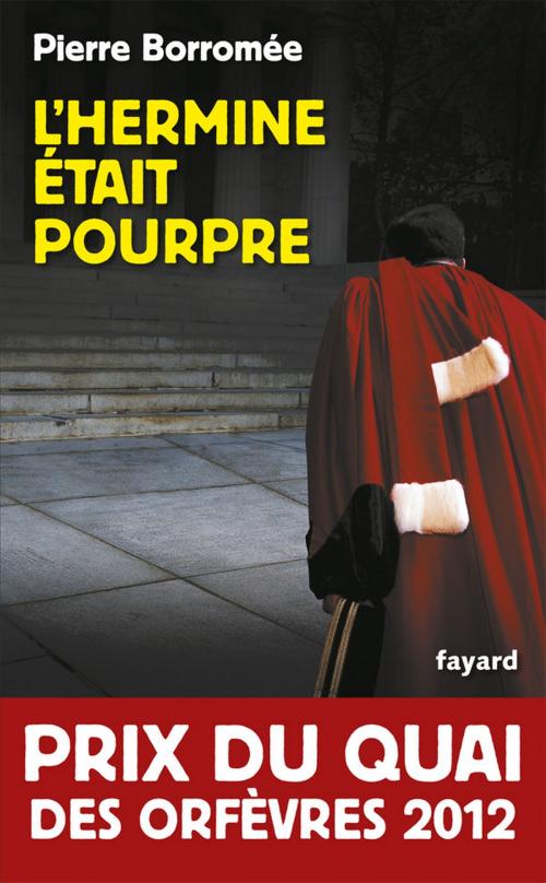 Cover of the book L'Hermine était pourpre by Pierre Borromée, Fayard