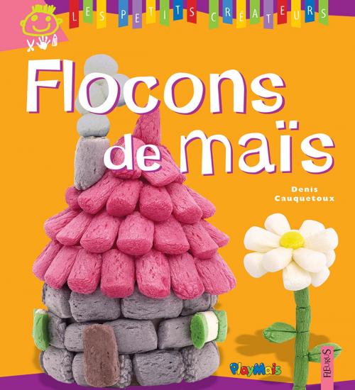 Cover of the book Flocons de maïs by Denis Cauquetoux, Fleurus