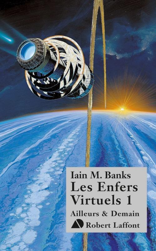 Cover of the book Les Enfers virtuels, tome 1 by Iain M. BANKS, Groupe Robert Laffont