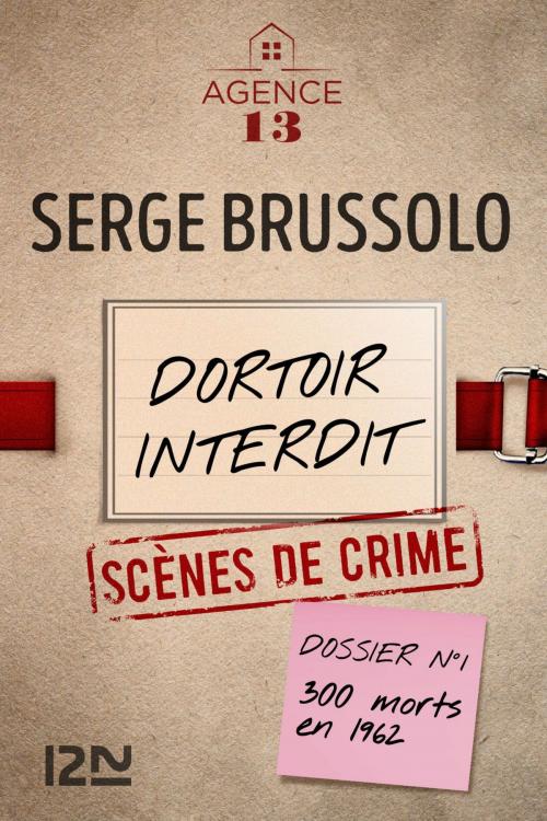 Cover of the book Les dossiers de l'Agence 13 : Dortoir interdit by Serge BRUSSOLO, Univers Poche