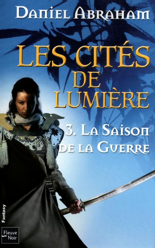 Cover of the book Les Cités de Lumière - Tome 3 by Daniel ABRAHAM, Univers Poche