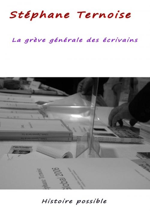 Cover of the book La grève générale des écrivains by Stéphane Ternoise, Jean-Luc PETIT Editions