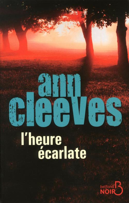 Cover of the book L'Heure écarlate by Ann CLEEVES, Place des éditeurs