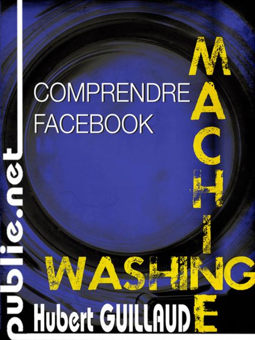 Cover of the book Comprendre Facebook by Hubert Guillaud, publie.net
