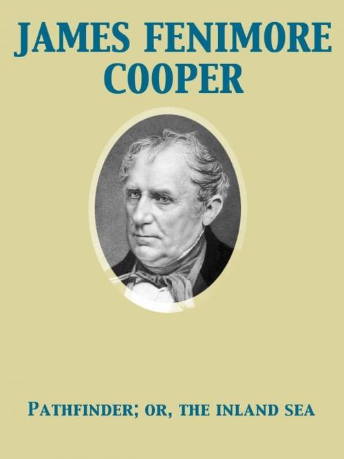 Cover of the book Pathfinder; or, the inland sea by James Fenimore Cooper, Release Date: November 27, 2011