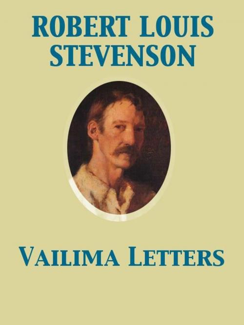 Cover of the book Vailima Letters by Robert Louis Stevenson, Release Date: November 27, 2011