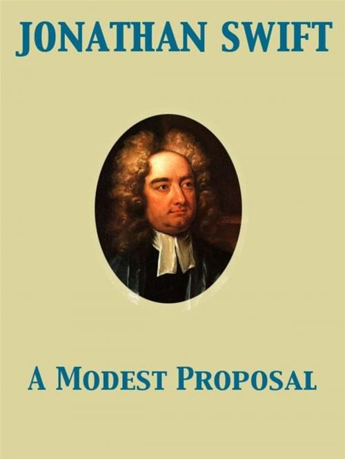 Cover of the book A Modest Proposal by Jonathan Swift, Release Date: November 27, 2011