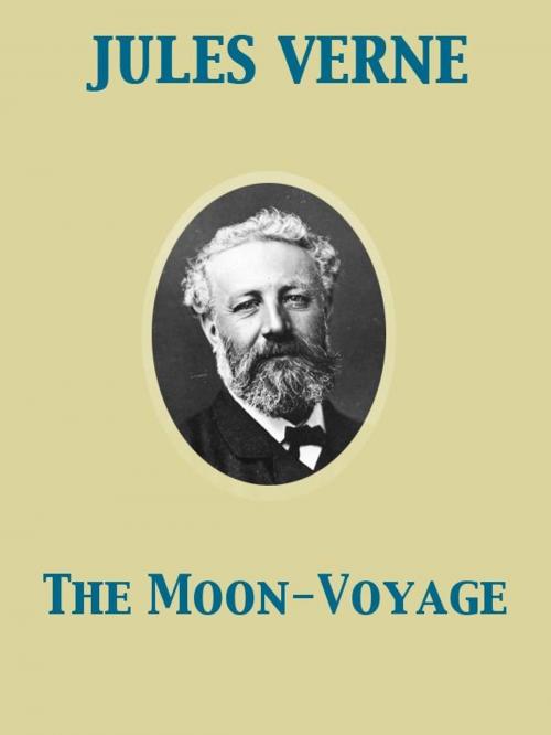 Cover of the book The Moon-Voyage by Jules Verne, Release Date: November 27, 2011