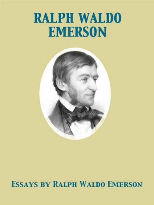 Cover of the book Essays by Ralph Waldo Emerson by Ralph Waldo Emerson, Edna Henry Lee Turpin, Release Date: November 27, 2011