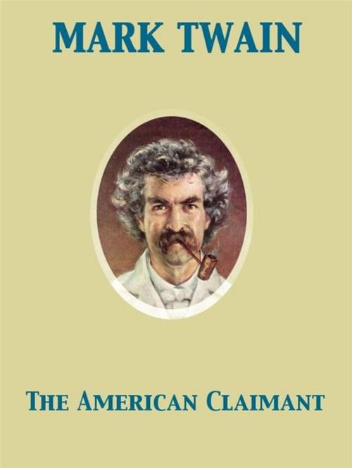 Cover of the book The American Claimant by Mark Twain, Release Date: November 27, 2011