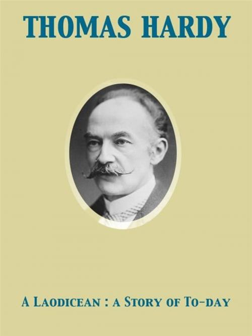 Cover of the book A Laodicean : a Story of To-day by Thomas Hardy, Release Date: November 27, 2011