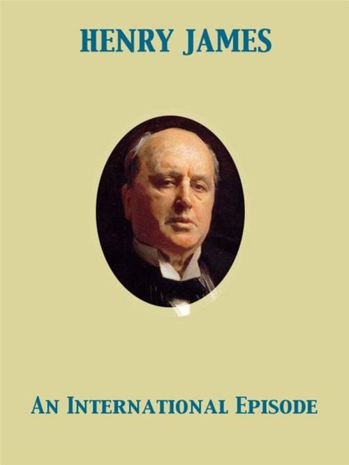 Cover of the book An International Episode by Henry James, Release Date: November 27, 2011
