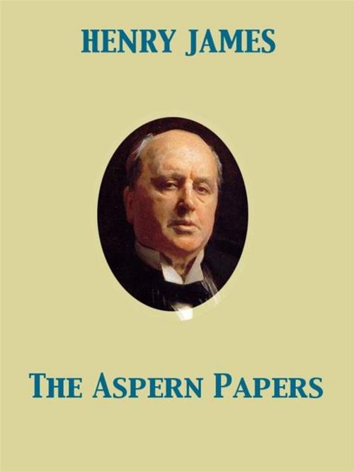 Cover of the book The Aspern Papers by Henry James, Release Date: November 27, 2011
