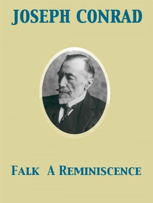 Cover of the book Falk A Reminiscence by Joseph Conrad, Release Date: November 27, 2011