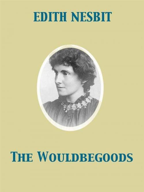 Cover of the book The Wouldbegoods by Edith Nesbit, Release Date: November 27, 2011