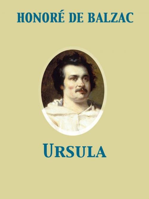 Cover of the book Ursula by Katharine Prescott Wormeley, Honoré de Balzac, Release Date: November 27, 2011