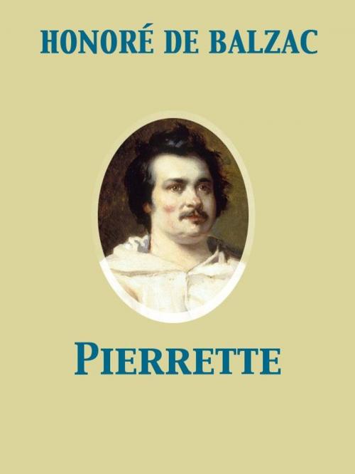 Cover of the book Pierrette by Honoré de Balzac, Release Date: November 27, 2011