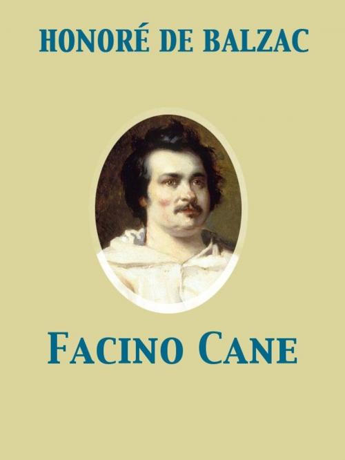 Cover of the book Facino Cane by Honoré de Balzac, Release Date: November 27, 2011