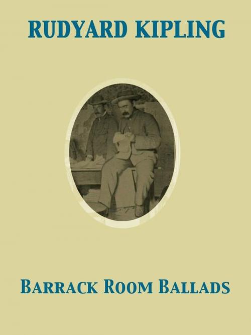 Cover of the book Barrack Room Ballads by Rudyard Kipling, Release Date: November 27, 2011