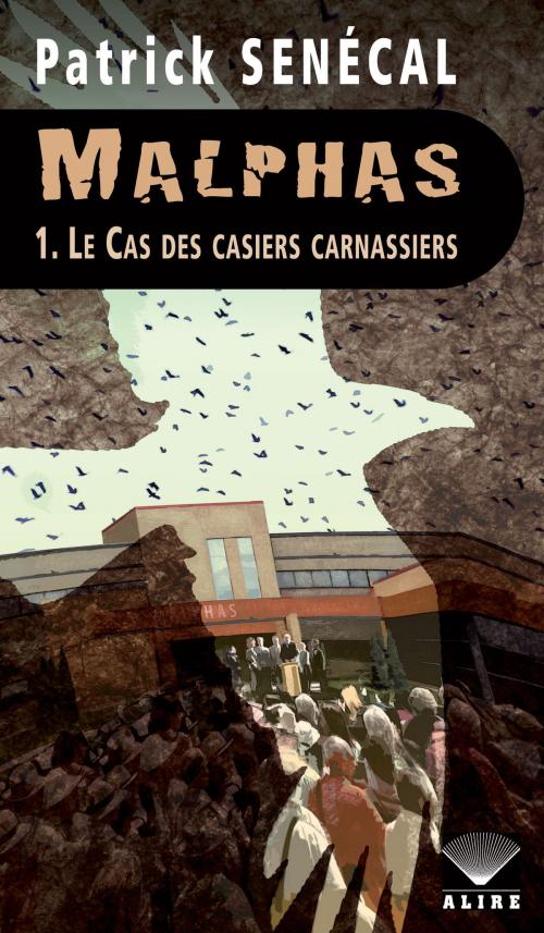 Cover of the book Malphas 1. Le Cas des casiers carnassiers by Patrick Senécal, Alire