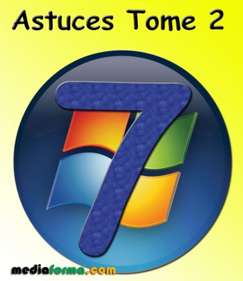 Cover of the book Windows 7 Astuces Tome 2 by Michel Martin, Mediaforma