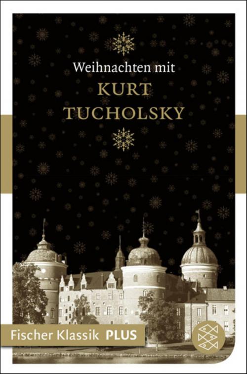 Cover of the book Weihnachten mit Kurt Tucholsky by Kurt Tucholsky, FISCHER E-Books