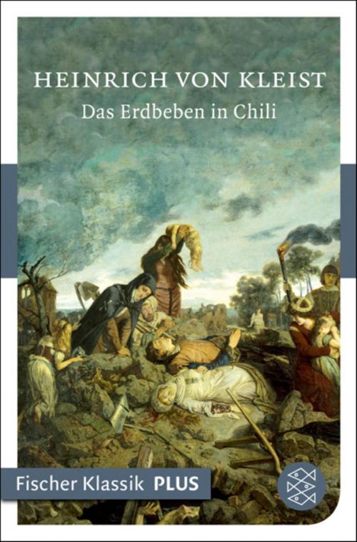 Cover of the book Das Erdbeben in Chili by Heinrich von Kleist, FISCHER E-Books