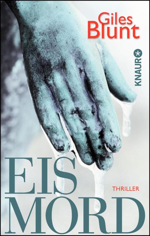 Cover of the book Eismord by Giles Blunt, Knaur eBook