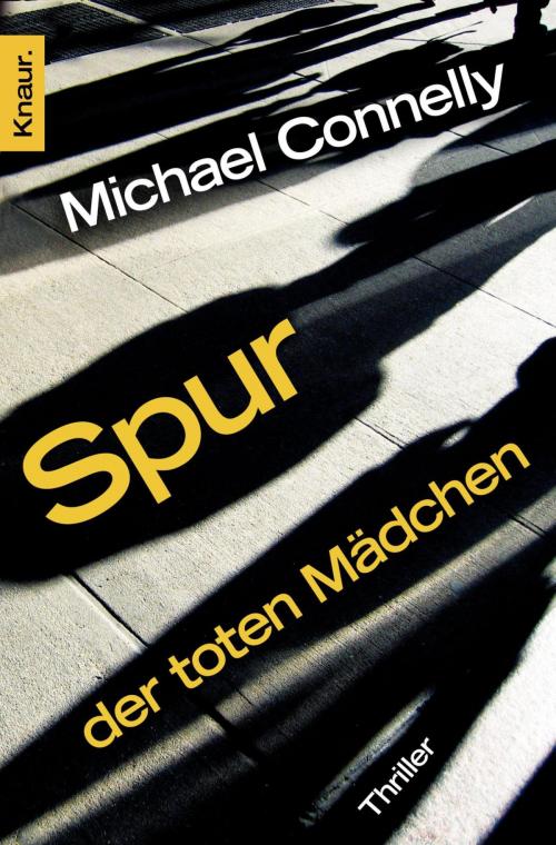 Cover of the book Spur der toten Mädchen by Michael Connelly, Knaur eBook