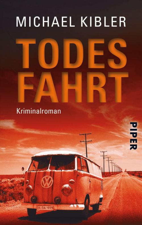 Cover of the book Todesfahrt by Michael Kibler, Piper ebooks