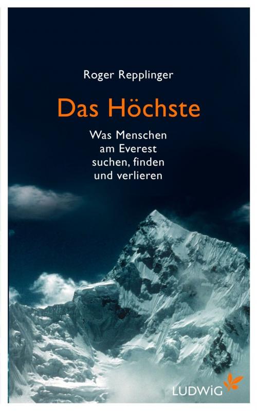 Cover of the book Das Höchste by Roger Repplinger, Ludwig Buchverlag