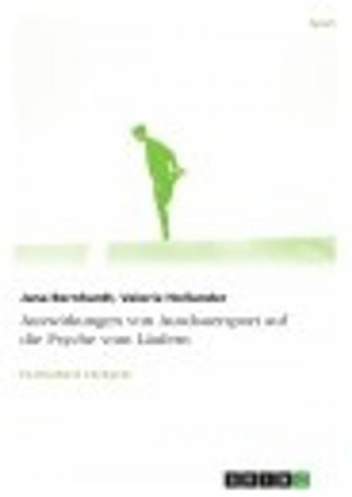 Cover of the book Auswirkungen von Ausdauersport auf die Psyche vom Läufern by Jana Bernhardt, Valerie Hollunder, GRIN Verlag