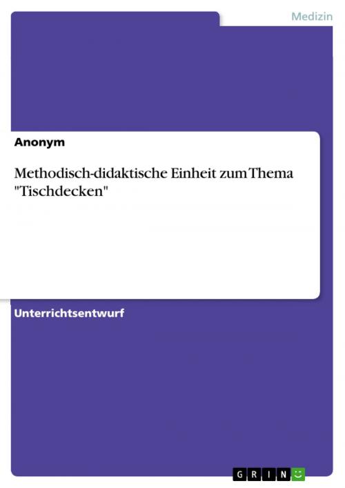 Cover of the book Methodisch-didaktische Einheit zum Thema 'Tischdecken' by Anonym, GRIN Verlag