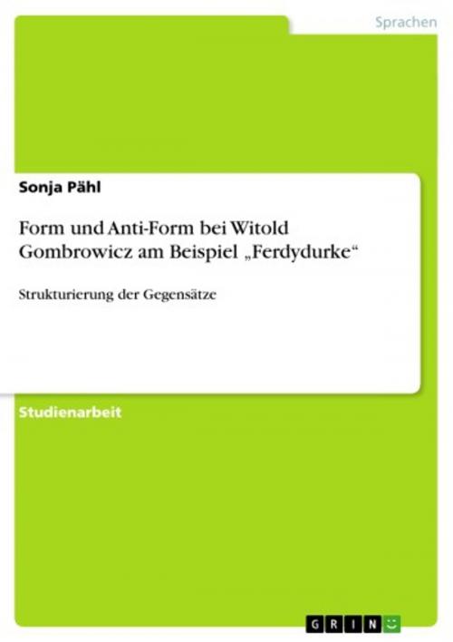 Cover of the book Form und Anti-Form bei Witold Gombrowicz am Beispiel 'Ferdydurke' by Sonja Pähl, GRIN Verlag