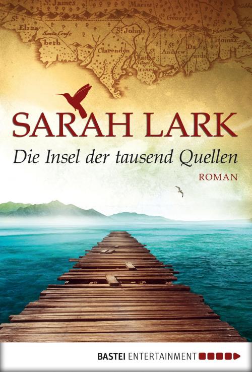 Cover of the book Die Insel der tausend Quellen by Sarah Lark, Bastei Entertainment