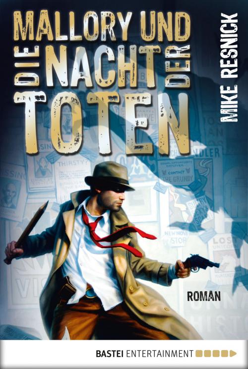 Cover of the book Mallory und die Nacht der Toten by Mike Resnick, Bastei Entertainment