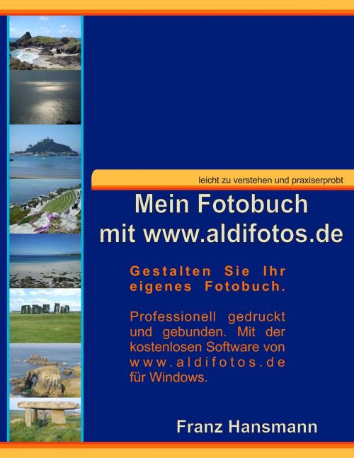 Cover of the book Mein Fotobuch mit www.aldifotos.de by Franz Hansmann, Books on Demand