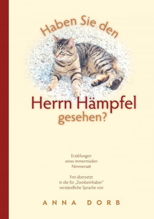 Cover of the book Haben Sie den Herrn Hämpfel gesehen? by Anna Dorb, Books on Demand