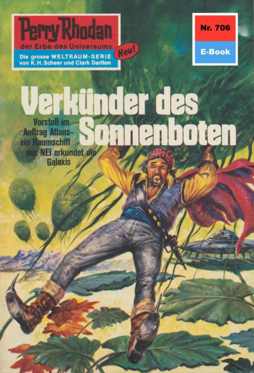 Cover of the book Perry Rhodan 706: Verkünder des Sonnenboten by H.G. Francis, Perry Rhodan digital