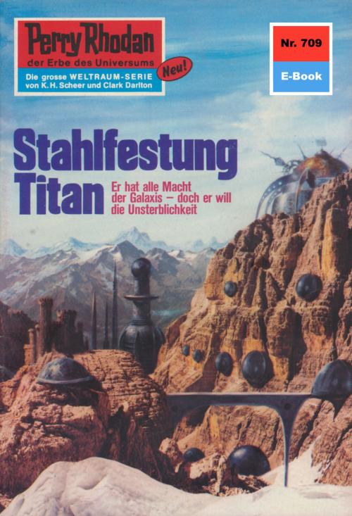 Cover of the book Perry Rhodan 709: Stahlfestung Titan by William Voltz, Perry Rhodan digital