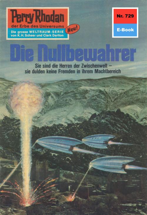 Cover of the book Perry Rhodan 729: Die Nullbewahrer by H.G. Ewers, Perry Rhodan digital