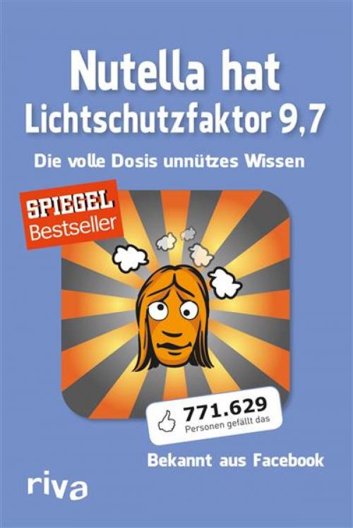 Cover of the book Nutella hat Lichtschutzfaktor 9,7 by k. A., riva Verlag