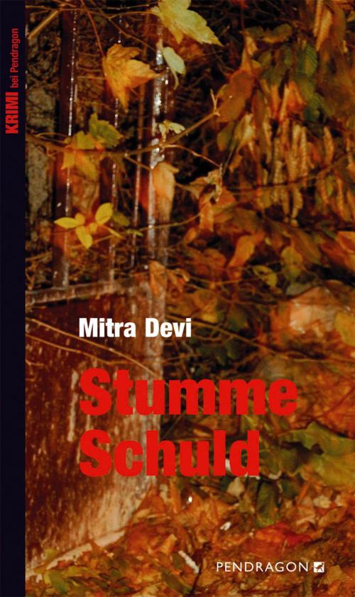 Cover of the book Stumme Schuld by Mitra Devi, Pendragon